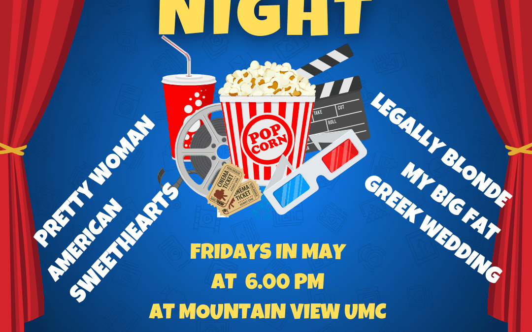 Chick Flick Friday Movie Night-Fridays in May