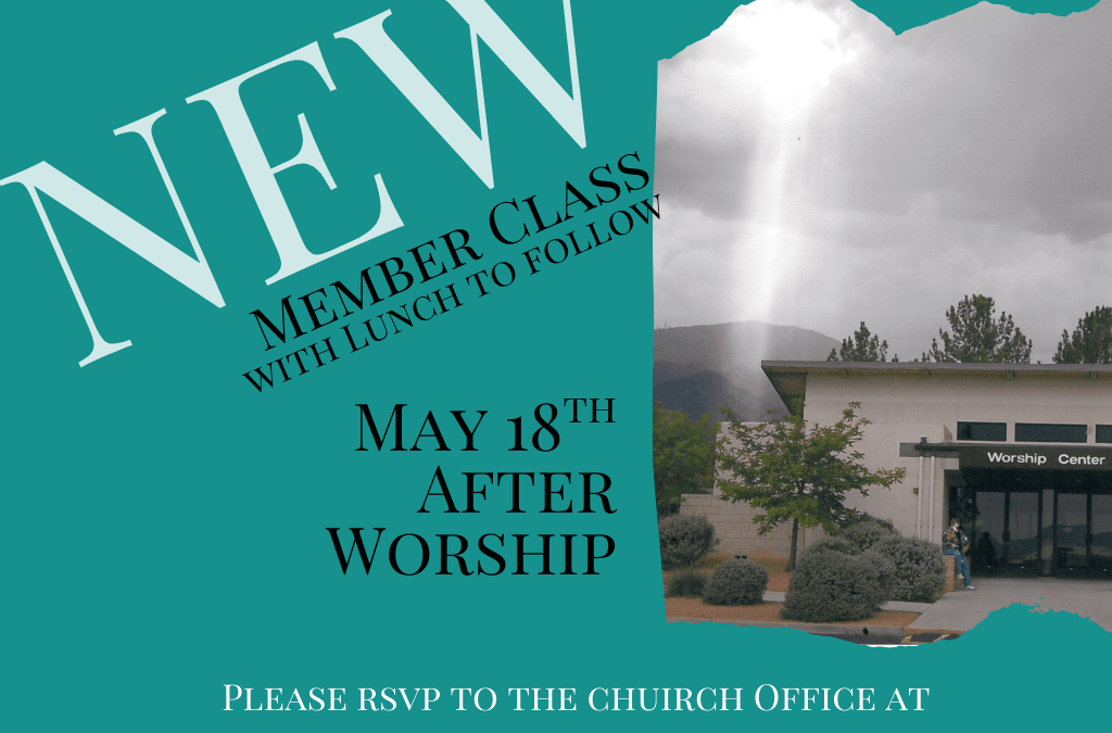 New Member Class-May 18th after Worship