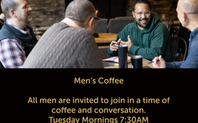 Start Your Tuesdays with Men’s Coffee Group