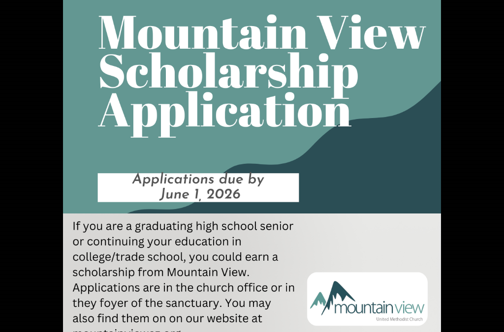 Apply Now for the Mountain View UMC Scholarship Program