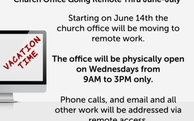 Church Office Goes Remote for the Summer