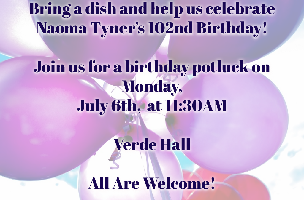 Celebrate Naoma Tyner’s 102nd Birthday with a Potluck