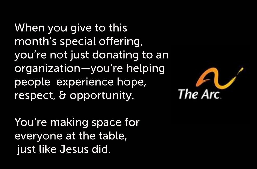 Special Offering in August for The Arc