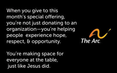 Special Offering in August for The Arc