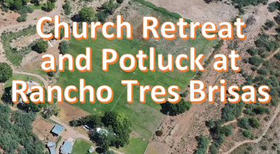 Churchwide Retreat and Potluck at Tres Brisas Ranch